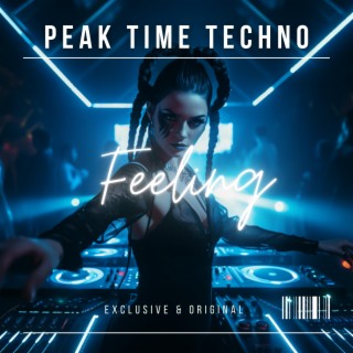 Peak Time Techno ※ Driving Techno, Vol. 11