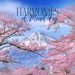 Harmonies of Mount Fuji: Relaxing Zen Music with Nature Sounds for Meditation, Spa, Sleep & Relaxation
