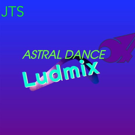 Astral Dance (Ludmix) | Boomplay Music