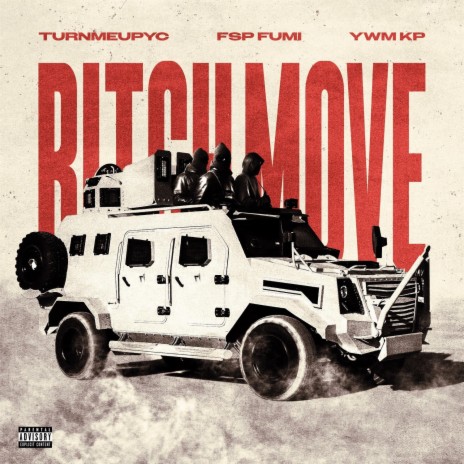 Bitch Move ft. Fsp Fumi & Ywm Kp | Boomplay Music