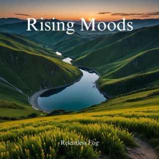 Rising Moods