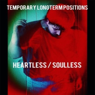 Heartless / Soulless
