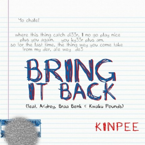 Bring It Back ft. Kwaku Pounds, A&drey & Braa Benk | Boomplay Music