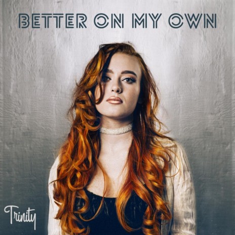 Better on My Own | Boomplay Music