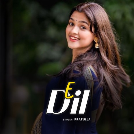 E Dil | Boomplay Music