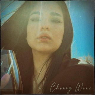 Cherry Wine lyrics | Boomplay Music