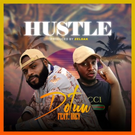 Hustle (feat. Irey) | Boomplay Music