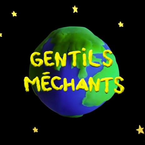 GENTILS X MÉCHANTS | Boomplay Music