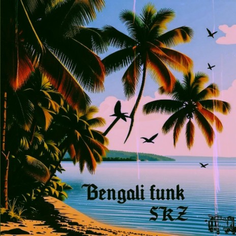 Bengali funk | Boomplay Music