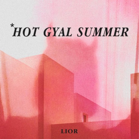 HOT GYAL SUMMER | Boomplay Music