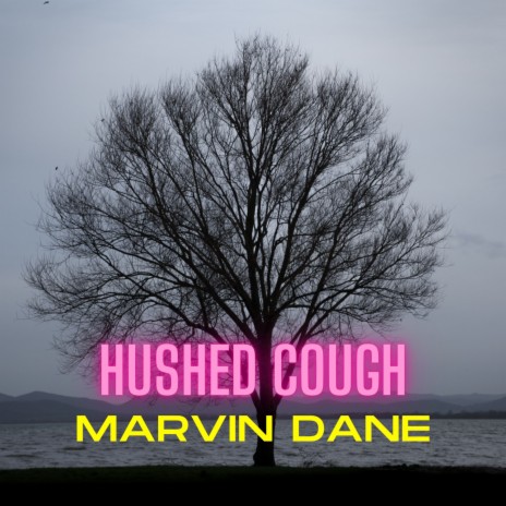 Hushed Cough