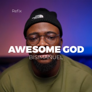 Awesome God (Refix) | Boomplay Music