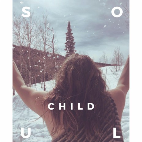 Soul Child (feat. David Schreiber & Mason Casey)