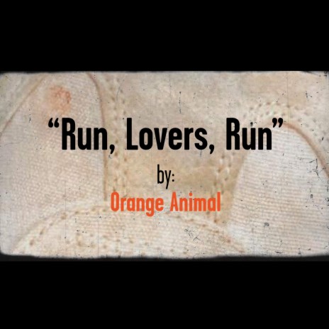 Run, Lovers, Run | Boomplay Music