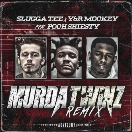 Murda Twinz Remix ft. Y&R Mookey & Pooh Shiesty | Boomplay Music