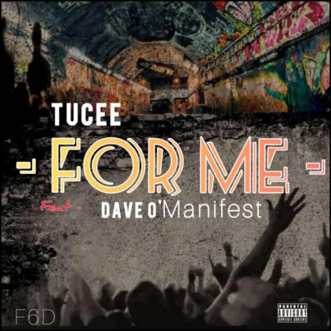 For Me ft. Dave O' Manifest