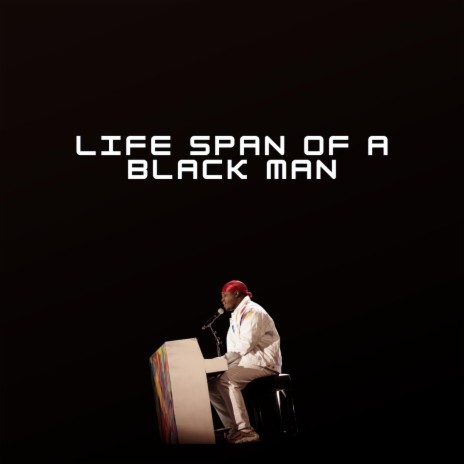 Life Span Of A Black Man (Studio Version) | Boomplay Music