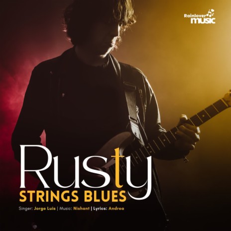 Rusty Strings Blues | Boomplay Music