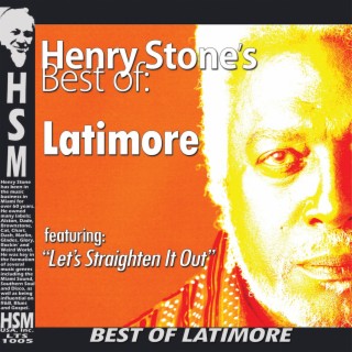 Henry Stone's Best of Latimore