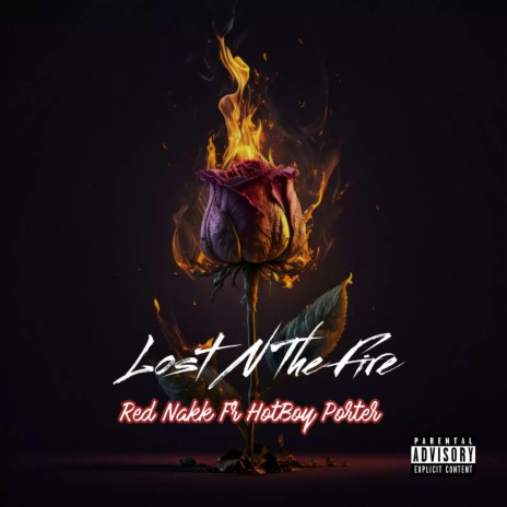 Lost N The Fire | Boomplay Music