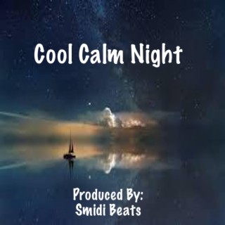 Cool Calm Night