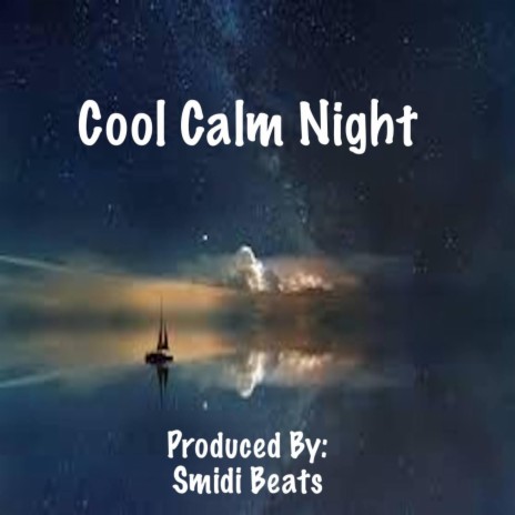 Cool Calm Night | Boomplay Music