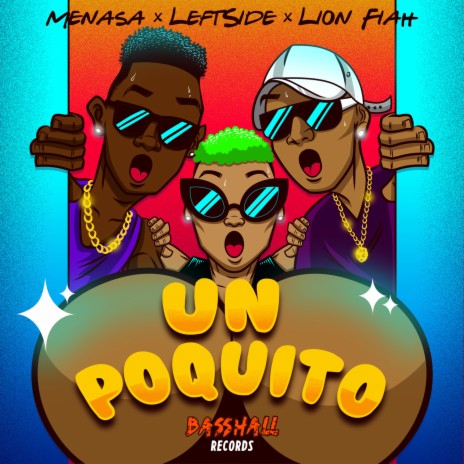 Un Poquito ft. Leftside & Lion Fiah | Boomplay Music