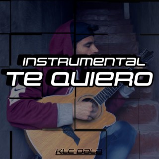 Te Quiero (Instrumental)