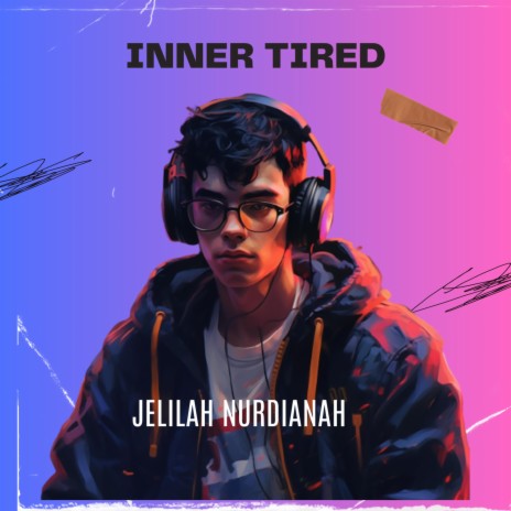 inner tired | Boomplay Music