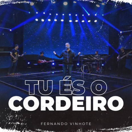 Tu És o Cordeiro | Boomplay Music