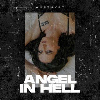 Angel in Hell lyrics | Boomplay Music