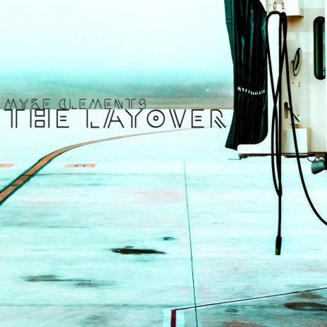 The Layover | Boomplay Music