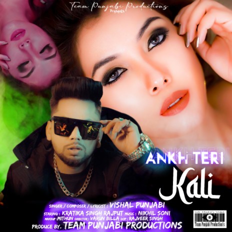 Ankh Teri Kaali | Boomplay Music