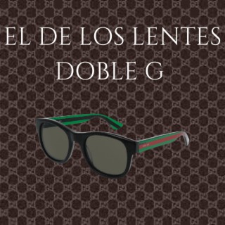 El De Los Lentes Doble G