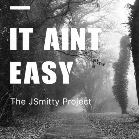 It Ain't Easy | Boomplay Music