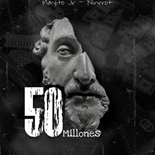 50 M ft. Mayito Jr lyrics | Boomplay Music