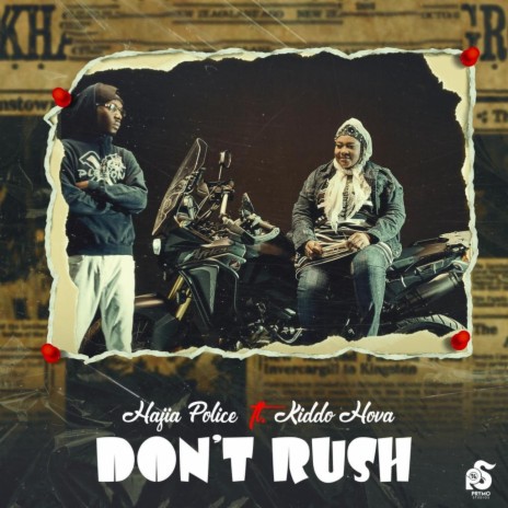 Don't Rush ft. Kiddo Hova | Boomplay Music