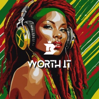 Worth It Riddim