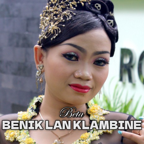 Benik Lan Klambine | Boomplay Music