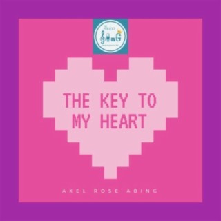 The Key to my Heart (feat. Axel Rose Abing)