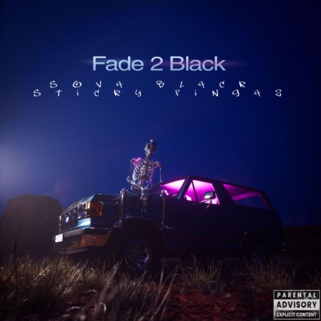 Fade 2 Black ft. Sticky Fingaz | Boomplay Music