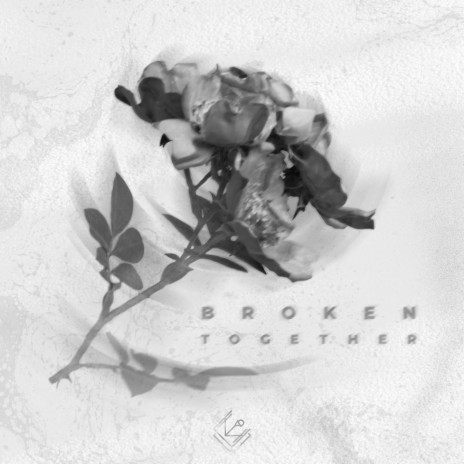 Broken Together | Boomplay Music