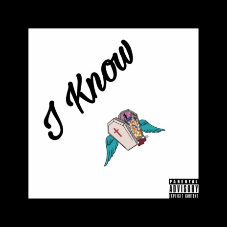 I Know (feat. $teg) | Boomplay Music