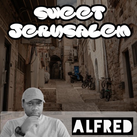 Sweet Jerusalem | Boomplay Music
