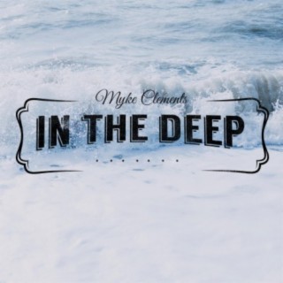 In the Deep