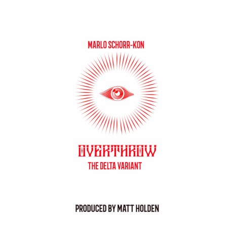 Overthrow ft. Matt Holden | Boomplay Music