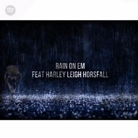 Rain On Em (Radio Edit) ft. Harley Leigh Horsfall