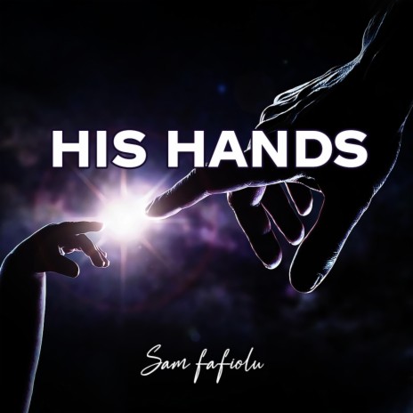 His Hands | Boomplay Music