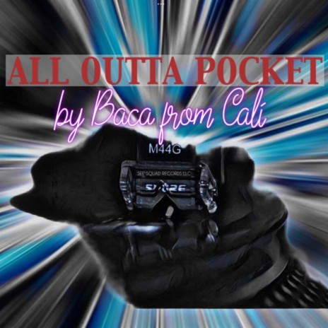 ALL OUTTA POCKET | Boomplay Music