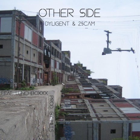Other Side ft. 2$cam & LunchBoxxx | Boomplay Music